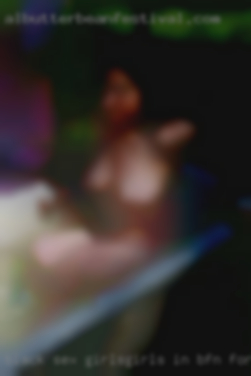 Black sex girlsgirls in bfn for sex from Arroyo Grande.